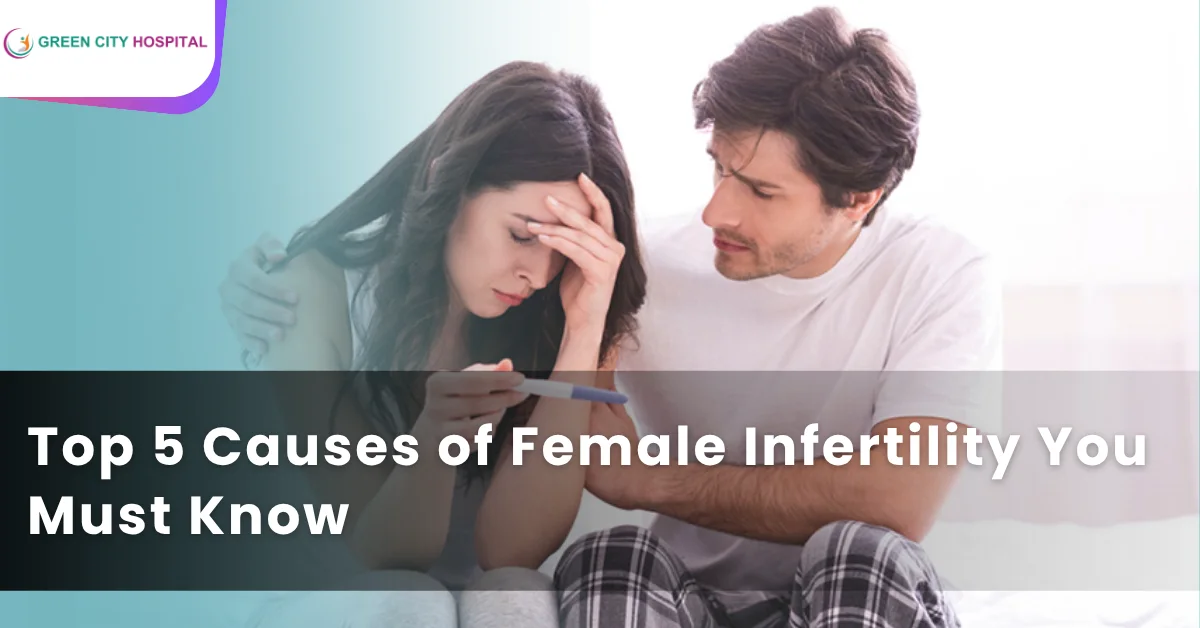Causes of Female Infertility