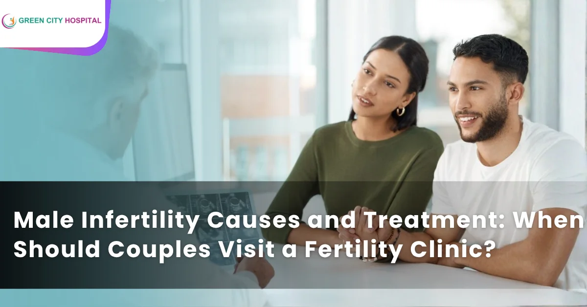 Male Infertility Causes and Treatment